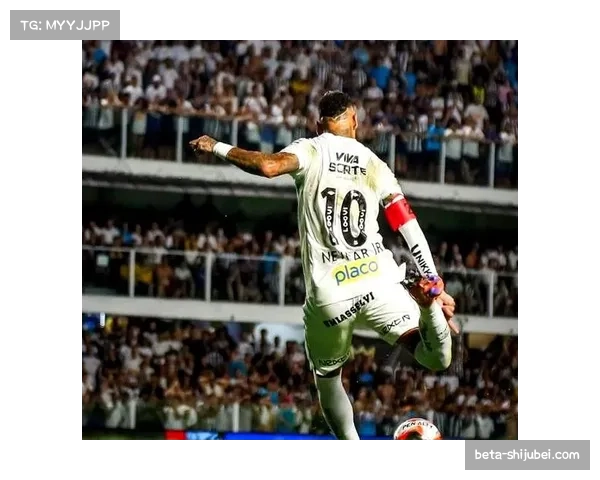 桑托斯暂缓内马尔续约谈判担忧伤病与高薪成主要障碍